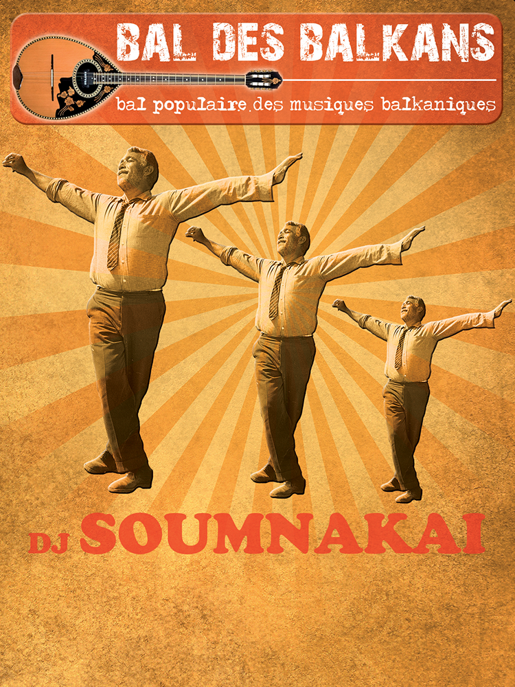 Bal des Balkans - DJ Soumnakaï